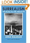 Surrealism: The Road to the Absolute