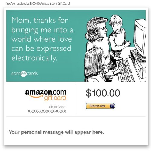 Amazon Gift Card – E-mail – Mother’s Day (Express Love Electronically) [Someecards]
