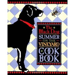 The Black Dog Summer on the Vineyard Cookbook