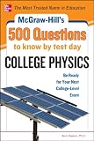 McGraw-Hills 500 College Physics Questions