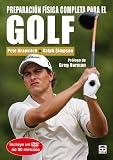 Preparacion fisica completa para el Golf / Complete Conditioning for Golf (Spanish Edition)