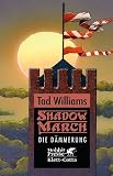 Shadowmarch 3: Die D�mmerung