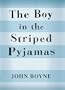 The Boy in the Striped Pyjamas