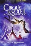 Cirque du soleil - Mondi lontani [Ita...