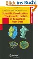 Scientific Visualization: The Visual Extraction of Knowledge from Data (Mathematics and Visualization)