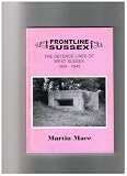 Frontline Sussex : the defence lines of West Sussex, 1939-1945