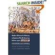 Native Women's History in Eastern North America before 1900: A Guide to Research and Writing by Rebecca Kugel and Lucy Eldersveld Murphy
