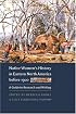 Native Women's History in Eastern North America before 1900: A Guide to Research and Writing