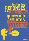 Toutes les réponses aux questions que vous ne vous êtes jamais posées : Et de 3 !