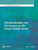 Decentralization and governance in the Ghana health sector