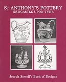 St. Anthony's Pottery, Newcastle upon Tyne : Joseph Sewell's book of designs