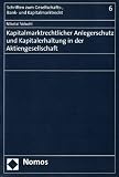 Kapitalmarktrechtlicher Anlegerschutz und Kapitalerhaltung in der Aktiengesellschaft