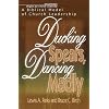 Ducking Spears, Dancing Madly: A Biblical Model of Church Leadership
