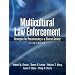 Multicultural Law Enforcement: Strategies for Peacekeeping in a Diverse Society (5th Edition)