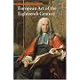 European Art of the Eighteenth Century (Art Through the Centuries)