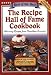The Recipe Hall of Fame Cookbook: Winning Recipes from Hometown America
