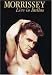 Morrissey: Live in Dallas Morrissey: Live in Dallas