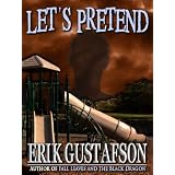Let's Pretend ~ Erik Gustafson