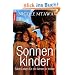 Sonnenkinder: Mein Leben f�r die Armen in Indien