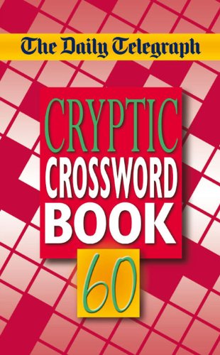 The Daily Telegraph Cryptic Crosswords 60: No. 60
