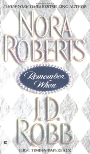 Remember When by Nora Roberts