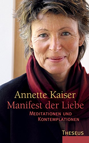 Manifest der Liebe: Meditationen und Kontemplationen (German Edition)