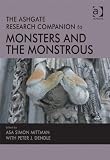 The Ashgate Research Companion to Monsters and the Monstrous