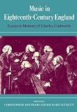 MUSIC IN EIGHTEENTH-CENTURY ENGLAND: ESSAYS IN MEMORY OF CHARLES CUDWORTH.