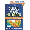 The School Board Fieldbook: Leading with Vision