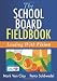 The School Board Fieldbook: Leading with Vision