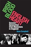 'Irish blood, English heart' : second-generation Irish musicians in England