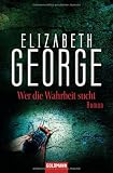 Produkt-Bild: Wer die Wahrheit sucht: Roman: Ein Inspector-Lynley-Roman