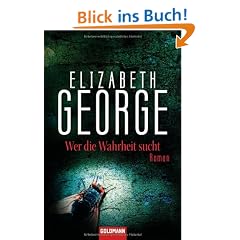 Wer die Wahrheit sucht: Roman: Ein Inspector-Lynley-Roman