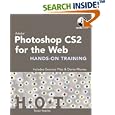 Adobe Photoshop CS2 for the Web Hands-On Training by  Tanya Staples