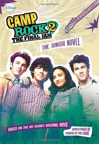 Disney Press Camp Rock 2 The Final Jam: The Junior Novel