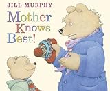 Mother knows best