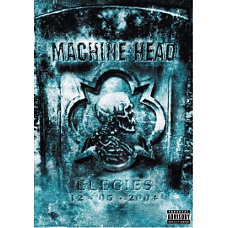 Machine Head - Elegies