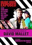 Music Video Exposed: The Groundbreaking Videos of David Mallet