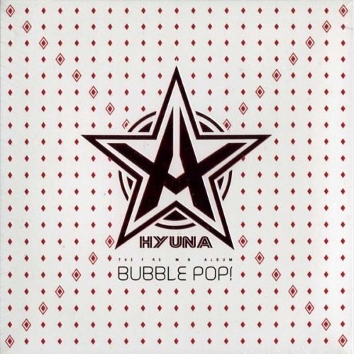 HyunA - Bubble Pop! - Zortam Music
