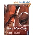 Horse, Follow Closely: Native American Horsemanship. Indianisches Pferdetraining - Gedanken und �bungen