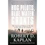 Hog Pilots, Blue Water Grunts: The American Military in the Air, at Sea, and on the Ground (Vintage Departures)