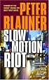 Slow Motion Riot