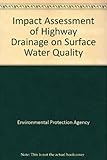 Impact assessment of highway drainage on surface water quality (2000-MS-13-M2) : synthesis report
