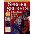 Serger Secrets: High-Fashion Techniques for Creating Great-Looking Clothes