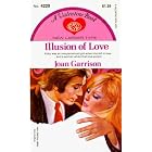 Illusion of Love (New Larger Type) (A Valentine Book, #4220) by  Joan Garrison