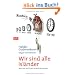Wir sind alle Isl�nder: Von Lust und Frust, in der Krise zu sein