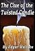 The Clue Of The Twisted Candle