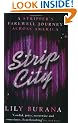Strip City: A Stripper's Farewell Journey Across America