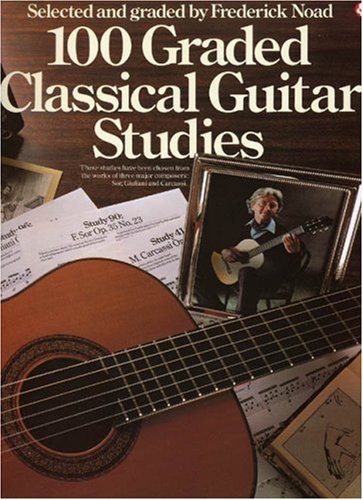 Books: 100 Graded Classical Guitar Studies  Classical Guitar 