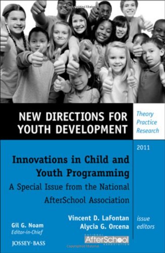 Innovations in Child and Youth Programming: A Special Issue from the National AfterSchool Association: New Directions for Youth Development, ... (J-B MHS Single Issue Mental Health Services)